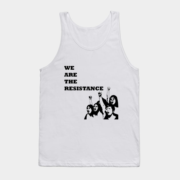 We are the resistance Tank Top by hedehede